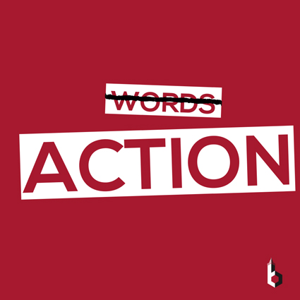action, not words